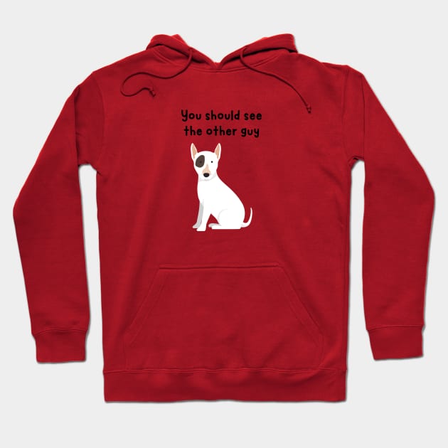 You should see the other guy doggy Hoodie by Said with wit